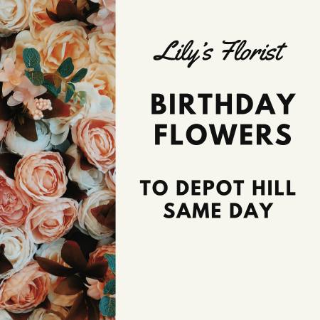 Buy Depot Hill Birthday Flowers Online