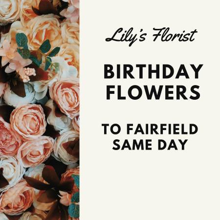 Fairfield Birthday Flowers Online