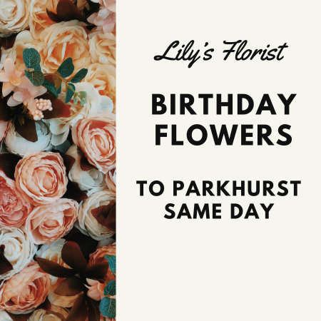 Parkhurst QLD Birthday Flowers Online