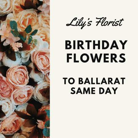 Shop Ballarat Birthday Flowers Online