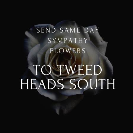 funeral & sympathy flowers delivery  in Tweed Heads South