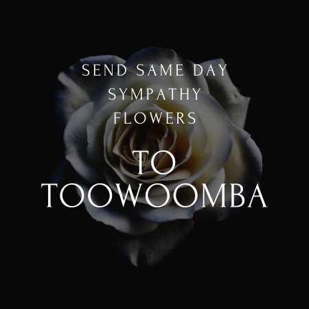 send sympathy and funeral flowers in Toowoomba