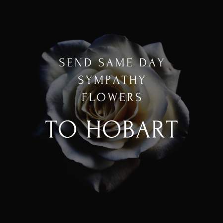 sympathy and funeral flowers to hobart